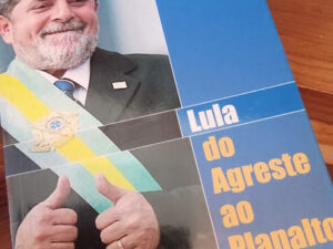 Lula do Agreste ao Planalto de João Nascimento