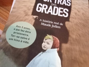 Por Trás das Grades de Maude Julien; Tradução: Rui Santana Brito