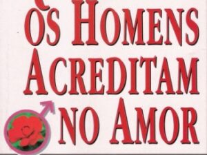 Quando os Homens Acreditam no Amor | de Susan Edwards