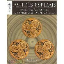 As Tres espirais, meditação sobre espiritualidade celtica