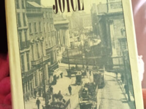 Dubliners; A Portrait Of The Artist As A Young Man. By Joyce, James