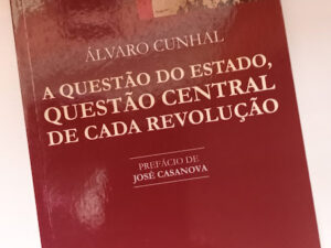 A Questão do Estado, Questão Central de Cada Revolução de Álvaro Cunhal