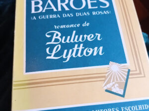 O último dos Barões (A guerra das duas rosas) de Bulwer Lytton