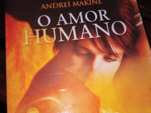 O Amor Humano de Andreï Makine