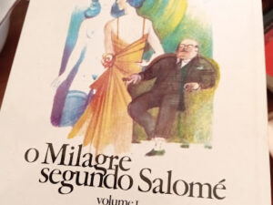 O Milagre segundo Salomé - Volume I de José Rodrigues Miguéis