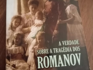 A Verdade Sobre a Tragédia dos Romanov de Marc Ferro