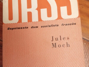 URSS - Depoimento dum Socialista Francês - Jules Moch
