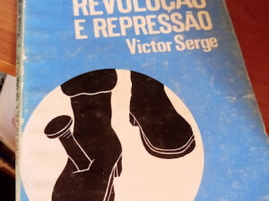 REVOLUÇÃO E REPRESSÃO. SERGE. (Victor)