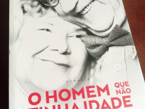 O Homem que não Tinha Idade de Fernando Correia  editor: Editora Guerra & Paz