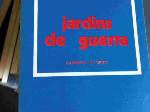 JARDINS DE GUERRA, BRITO, Casimiro de