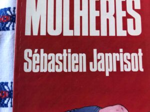 A paixão das mulheres – Sébastien Japrisot