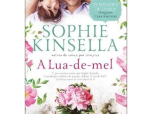 A Lua-de-Mel Sophie Kinsella