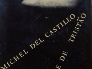 A Morte de Tristão, de Michel del Castillo