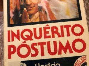 Inquérito Póstumo Horácio Tavares de Carvalho
