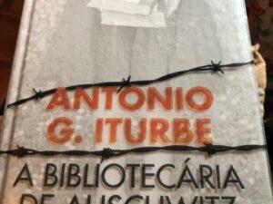 A Bibliotecária de Auschwitz Edição Especial de Antonio G. Iturbe