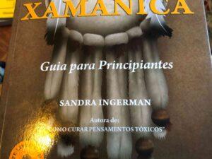 A Viagem Xamânica SANDRA INGERMAN