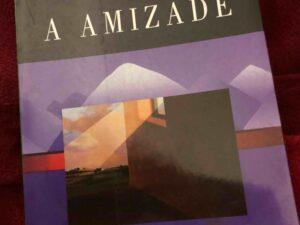 A Amizade  ALBERONI, FRANCESCO