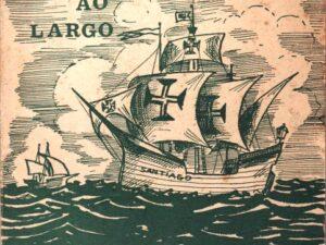 Velas ao Largo (Uma Página de Epopeia)  Ed. Pe. A. Santiago, S.J., 1970, brochado, 206 pgs