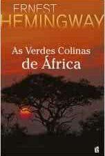 As Verdes Colinas de África de Ernest Hemingway
