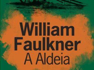 A Aldeia de William Faulkner