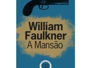A Mansão de William Faulkner