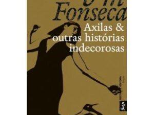 Axilas & outras histórias indecorosas de Rubem Fonseca