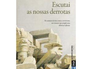 Escutai as nossas derrotas de Laurent Gaudé