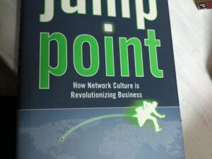 Jump Point: How Network Culture is Revolutionizing Business, Tom Hayes