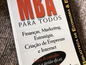 MBA Para Todos Finanças, Marketing, Estratégia, Criação de Empresas e Internet de Yvonne Sánchez