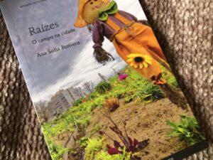 Raízes O campo na cidade de Ana Sofia Fonseca