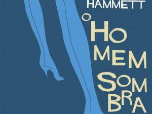 O homem sombra de Dashiell Hammett