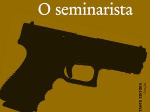 O Seminarista de Rubem Fonseca