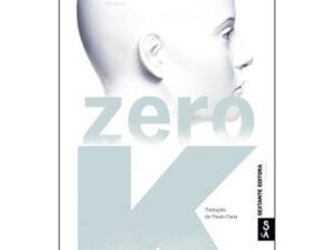 Zero K de Don DeLillo