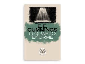 O Quarto Enorme de E. E. Cummings
