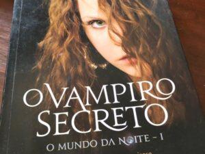 O Vampiro Secreto O Mundo da Noite I de L. J. Smith