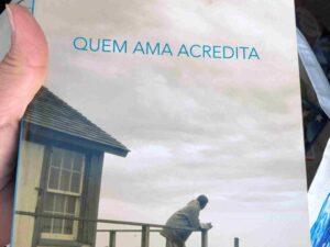 Quem Ama Acredita de Nicholas Sparks; Tradução: Luís Santos
