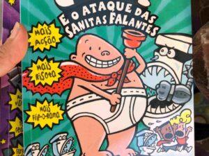 O Capitão Cuecas e o Ataque das Sanitas Falantes 2ª novela de Dav Pilkey