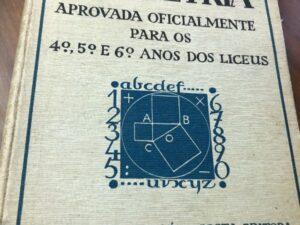 Geometria - Francisco Ferreira Neves. Aprovada oficialmente para os 1,2 e 3 anos dos liceus.