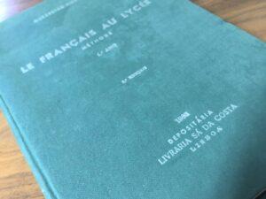 Título: Le Français Au Lycée | Méthode 2º Ano Autor: Guerreiro Murta Ano: 1960 Depositários: Empresa Literária Fluminense, LDA | Lisboa