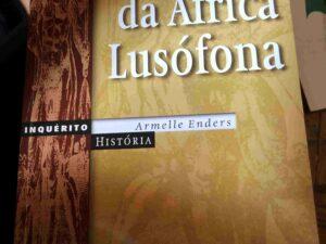 História da África Lusófona de Armelle Anders