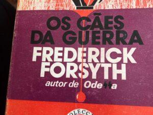 Os Cães da Guerra de Frederick Forsyth