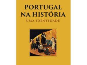 Portugal na História - Uma identidade, JOÃO PAULO OLIVEIRA E COSTA