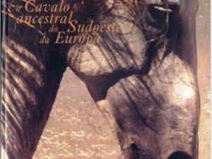 Lusitano o Cavalo Ancestral do Sudoeste da Europa, Luis Vilaca Edição (Cartonado) em Português