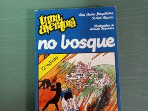 Uma aventura no bosque De Ana Maria Magalhães e Isabel Alçada