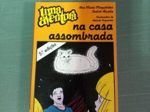 Uma Aventura na Casa Assombrada De Ana Maria Magalhães e Isabel Alçada
