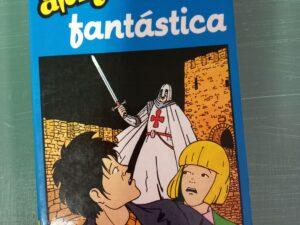 Uma Aventura Fantástica De Ana Maria Magalhães e Isabel Alçada