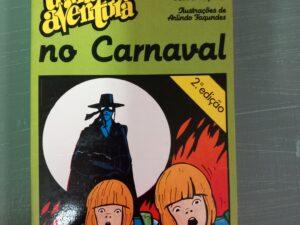 Uma Aventura no Carnaval De Ana Maria Magalhães e Isabel Alçada