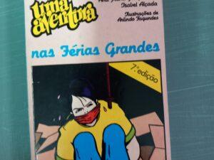 Uma Aventura nas Férias Grandes De Ana Maria Magalhães e Isabel Alçada