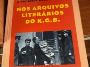 Palavra Ressuscitada,Nos Arquivos Literários K.G.B. DeVitali Chentalinski