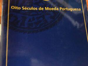 Oito Séculos de Moeda Portuguesa